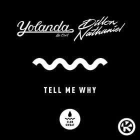 YOLANDA BE COOL & DILLION NATHANIEL - TELL ME WHY